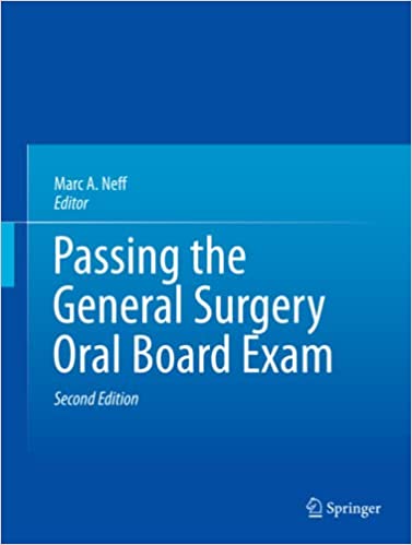 Passing the General Surgery Oral Board Exam 2nd Edition